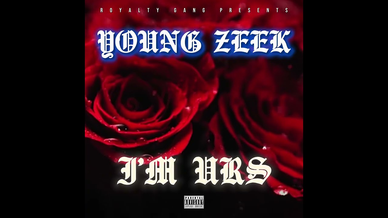 Watch Young Zeek- I'm URS on YouTube Watch Young Zeek- I'm URS on YouTube