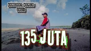 Seratus Tiga Puluh Lima Juta (135 juta) Cov. R Pimpim
