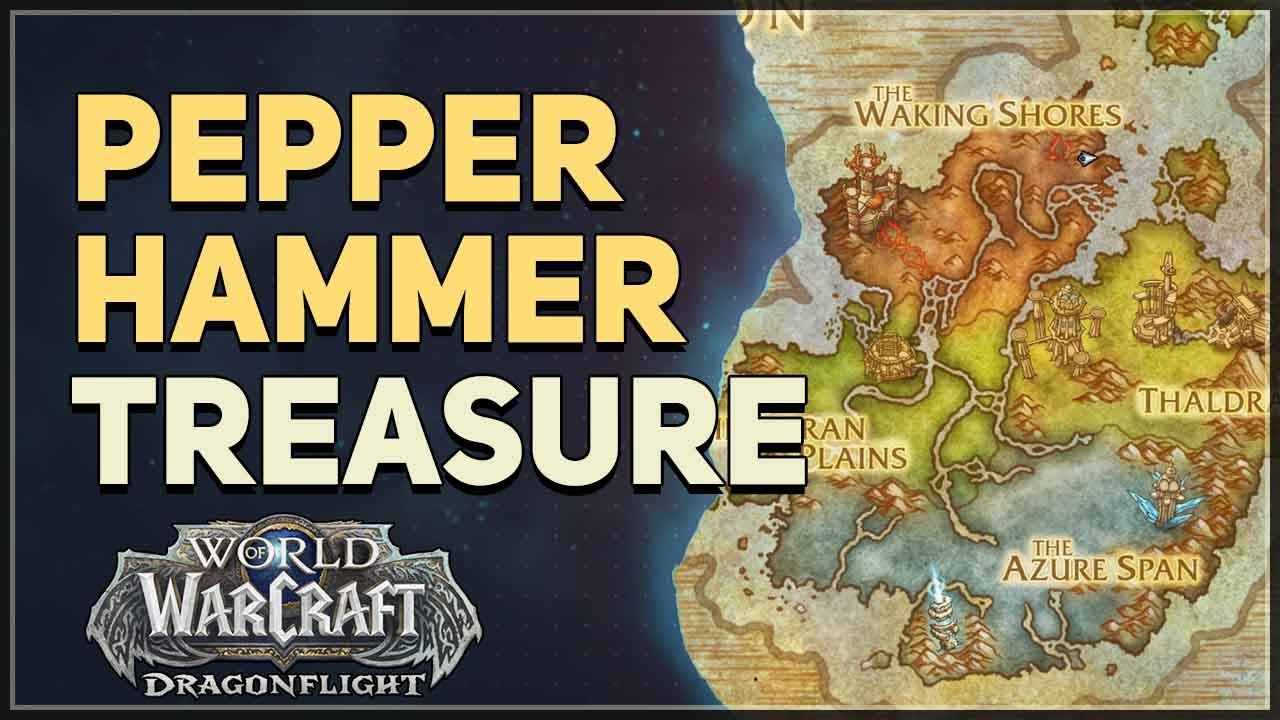 Pepper Hammer WoW Treasure YouTube