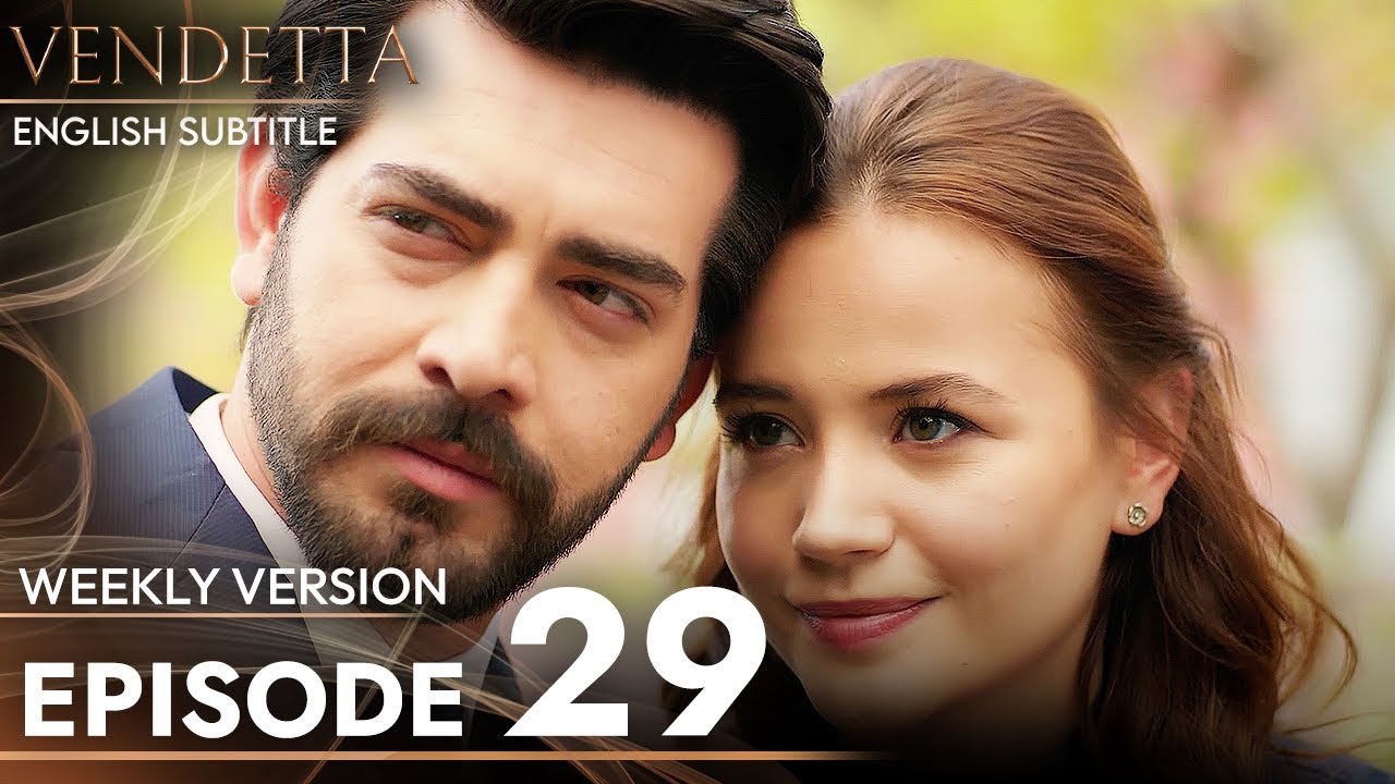 Vendetta - Episode 29 Long Version | English Subtitled (Kan Cicekleri)