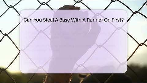 Can You Steal A Base With A Runner On First? - The Baseball Xpert