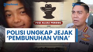 Polisi Ungkap Jejak Kasus Pembunuhan Vina hingga Perburuan 3 Tersangka DPO, Masih Ada di Bawah Umur?