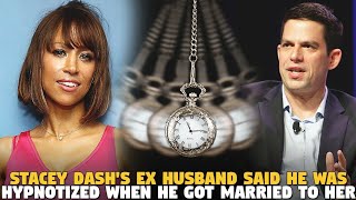 Stacey Dashs Ex Husband Said He Was Hypnotized When He Got Married To Her