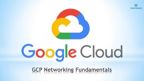 GCP | Google Cloud Networking fundamentals | Google Cloud Platform Basics of Networking