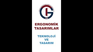 Ergonomik Tasarılar - Teknoloji Ve Tasarım Dersi