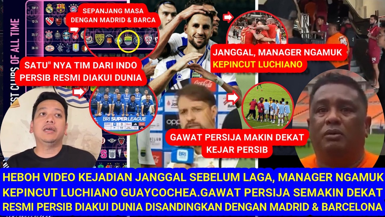 😱Kejadian Janggal SebelumLaga.GAWAT Persija SemakinDekat.RESMI Persib diAkui Dunia Sepanjang Masa