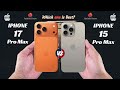 Iphone 17 Pro Max vs Iphone 15 Pro Max ll 🔥 ll Full Details ll Which One is Best?