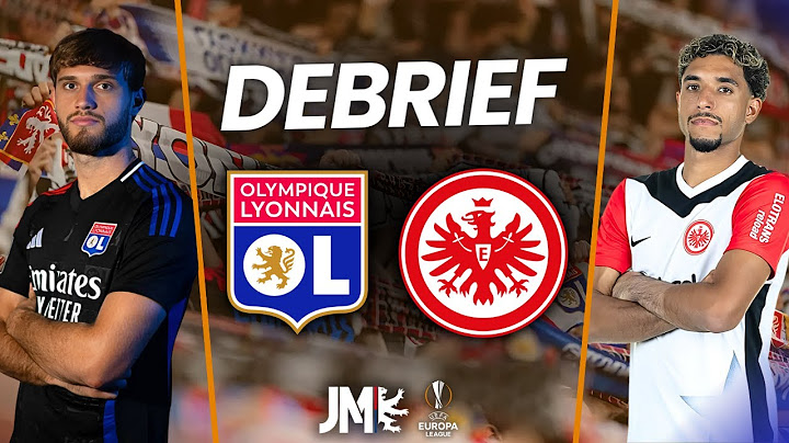 🚨 Lyon 3-2 Eintracht Francfort une belle victoire résumé 5ème journée d'Europa League