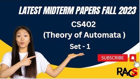 CS402 (Theory of Automata) Midterm Paper Fall 2023 - Set 1 -  With Tips For Exam Preparation