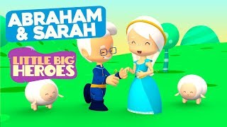 Abraham and Sarah - Bible Stories for Kids - Little Big Heroes