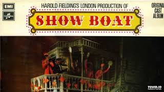 Show Boat, 1971 London Revival, 09 How&#39;d You Like to Spoon With Me?