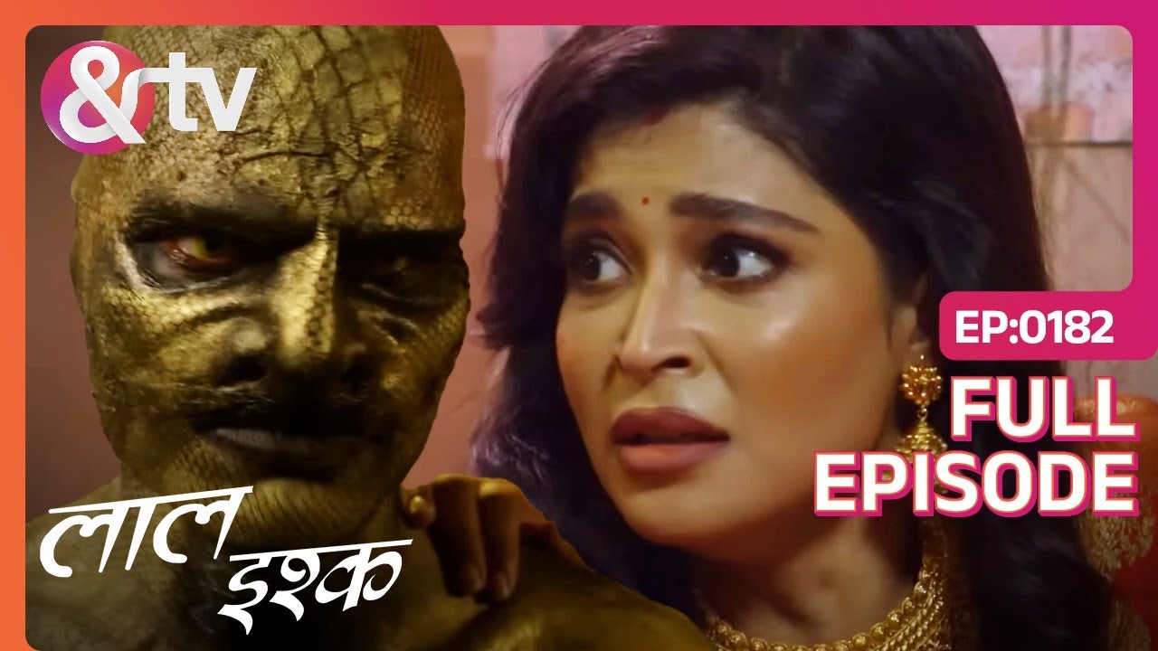 Nagesh के नाग दानव रूप को देखकर डरी महिला | Laal Ishq | Full Ep 182 | @andtvchannel