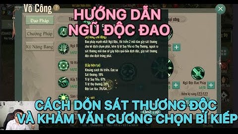 HƯỚNG DẪN NGŨ ĐỘC ĐAO : CÁCH DỒN SÁT THƯƠNG ĐỘC VÀ KHẢM VĂN CƯƠNG CHỌN BÍ KIẾP TRONG VLTK1 MOBILE