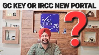 gc key or IRCC new portal | canada tourist visa update