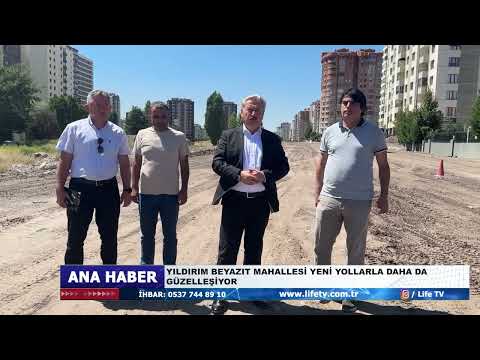 YILDIRIM BEYAZIT MAHALLESİ YENİ YOLLARLA DAHA DA GÜZELLEŞİYOR