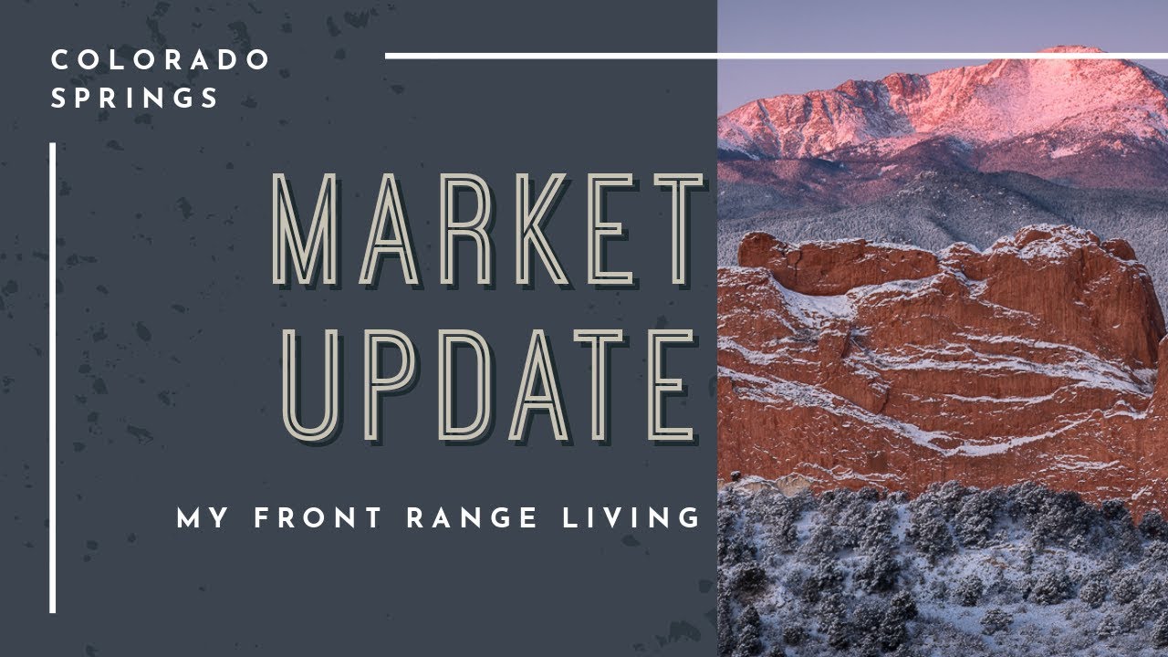 Colorado Springs Real Estate Market Update - YouTube