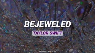 Taylor Swift - Bejeweled | Lyrics + Pronunciación