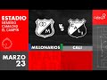 EN VIVO | Millonarios FC vs Deportivo Cali - Liga Colombiana por el Fenómeno del Fútbol