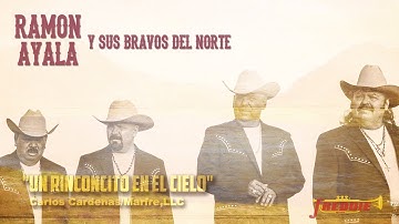 Thumbnail of Ramon Ayala Y Sus Bravos Del Norte - Un Rinconcito En El Cielo (Letra) (Official Lyric Video)