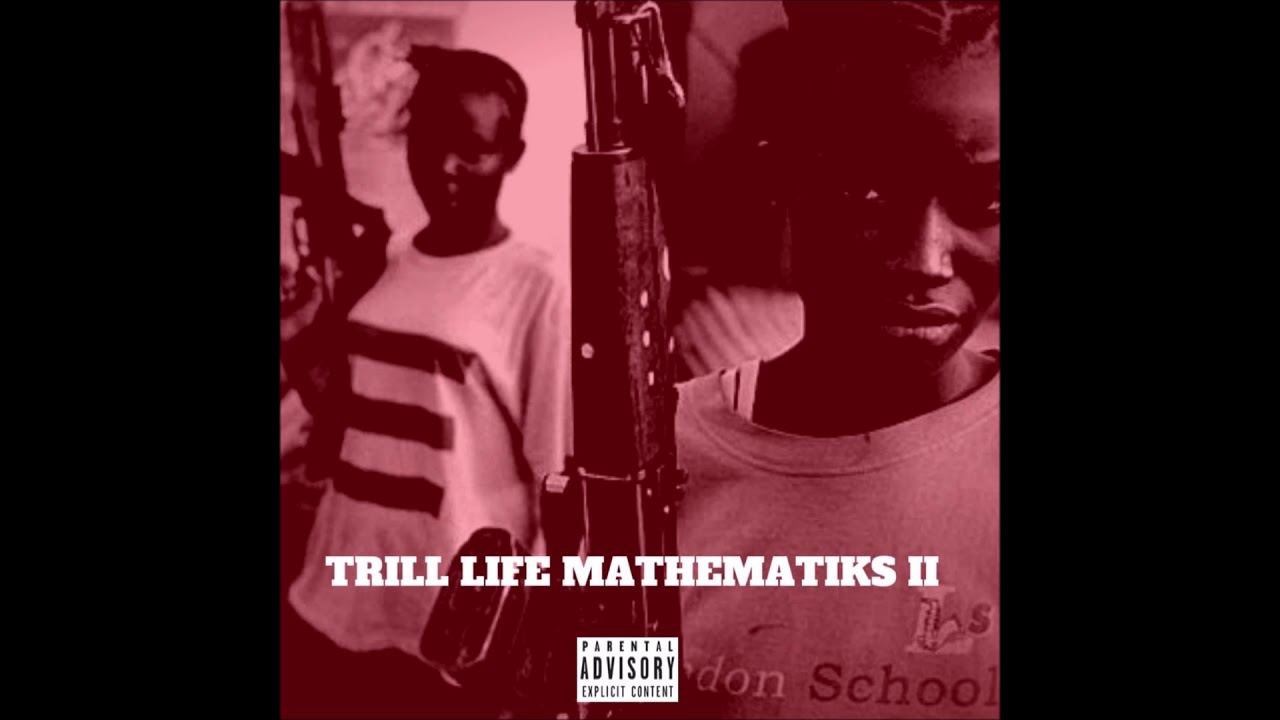 Nowaah The Flood x The Architect - Trill Life Mathematiks II (Full Album)