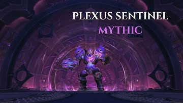HOLY PRIEST POV PLEXUS SENTINEL - MYTHIC