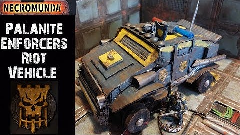 Necromunda Project // HOW TO MAKE a Palanite Enforcer RIOT vehicle - Terrain tutorial.