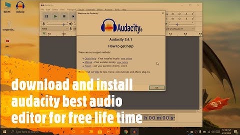 Download and install audacity best audio editor for free lifetime