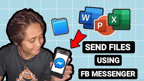 HOW TO SEND FILES ON MESSENGER USING MOBILE PHONE ( TUTORIAL )