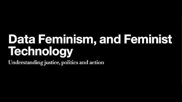 Data Feminism and Feminist Technology - Caroline Sinders