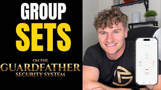 How to Use Group Sets on The Guardfather Security System