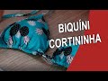 BIQUÍNI CORTININHA | VÍDEO AULA PASSO A PASSO