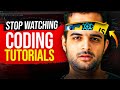 Stop watching coding tutorials right now my learning framework