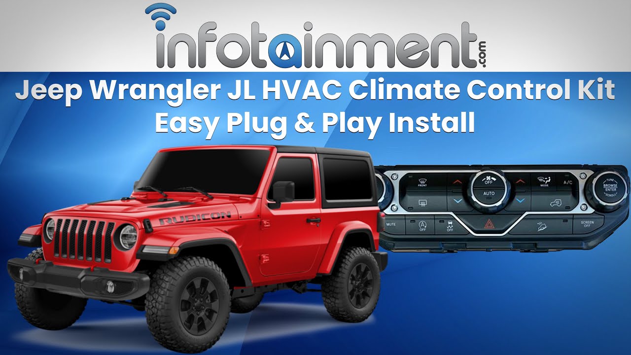 2018-2023 Jeep Wrangler JL and Gladiator JT HVAC Climate Control Kit -  Infotainment %