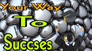 your way to success