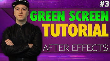 After Effects CC 2017: How To Use A Green Screen (Chroma Key) - Tutorial #3