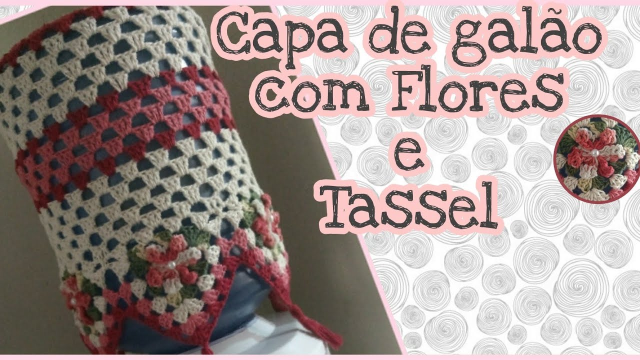 Capa de galão com flores e Tassel (Parte 1)