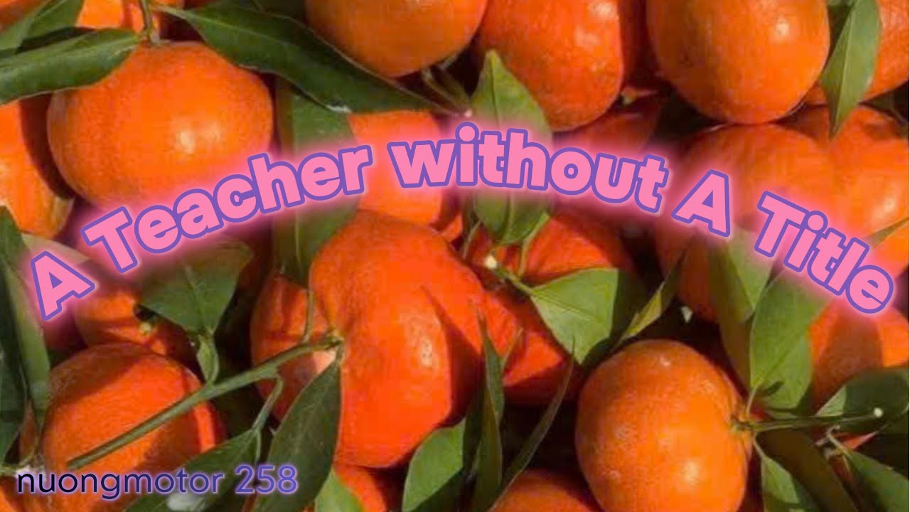 A Teacher Without a Title 