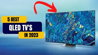 Top 5 Best QLED TV in 2023 (Watch Before You Buy)