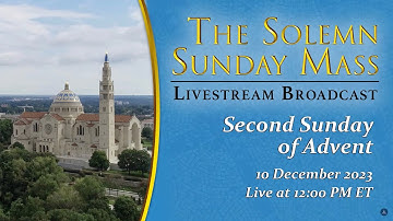 Second Sunday of Advent – December 10, 2023