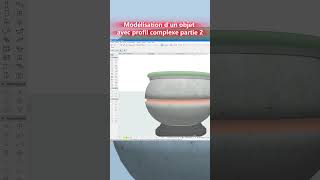 Modélisation d’un Objet avec profil complexe partie 2