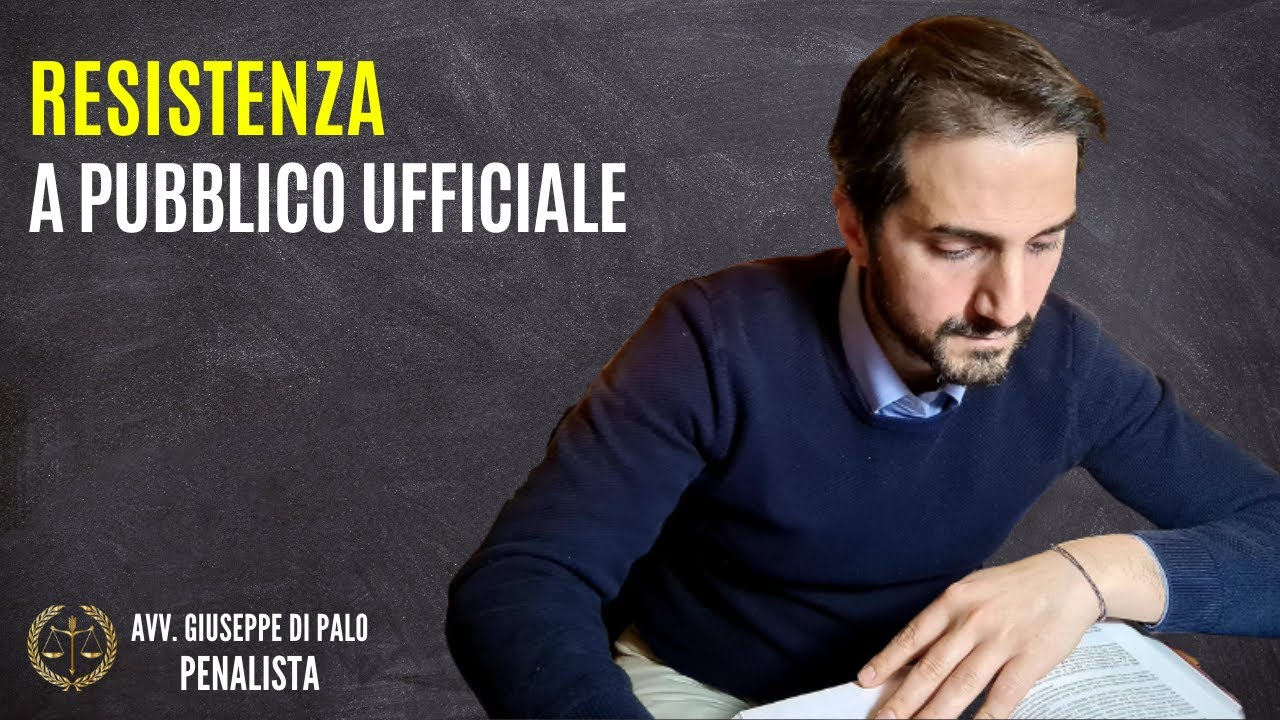 Resistenza a pubblico ufficiale.