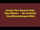 Armin Van Buuren feat. Ray Wilson - Yet Another Da...