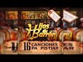 Hijos de Barrón - 16 Canciones Pa Pistear Vol. 2 (Álbum 2016)