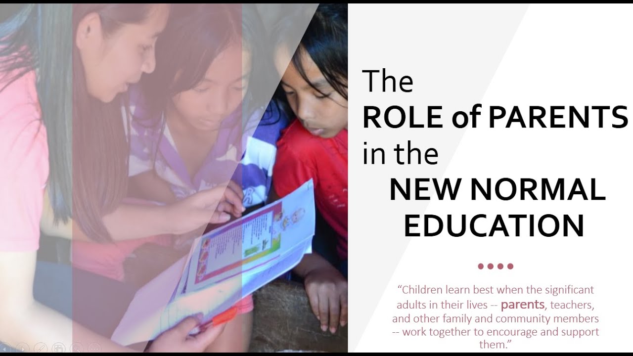 The Role Of Parents In The New Normal Education - Youtube