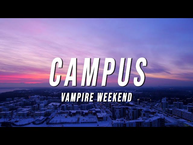 Vampire Weekend - Campus (Lyrics) class=