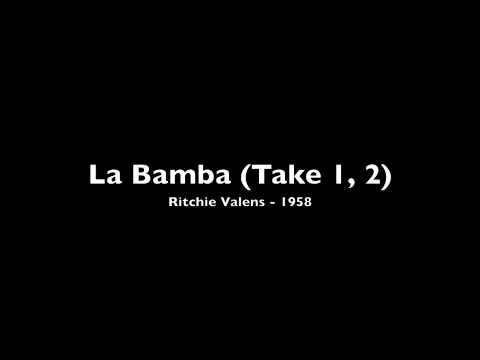 Ritchie Valens -  La Bamba (Take 1 & 2) 1958