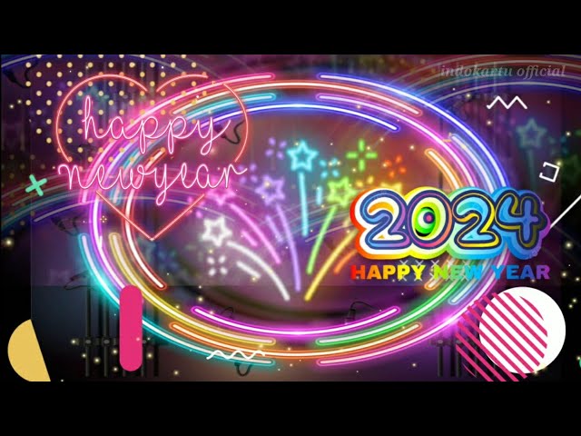 VIDEO HAPPY NEW YEAR 2024 ❤ || Selamat Tahun Baru 2024.... (#2) class=