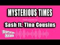 Sash Ft Tina Cousins Mysterious Times Karaoke Version