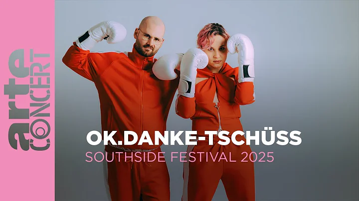 ok.danke.tschüss - Southside Festival 2025 - ARTE Concert