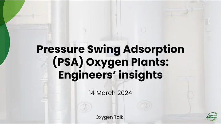 PSA OXYGEN PLANTS: ENGINEERS' INSIGHTS